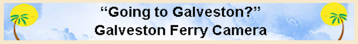 Galveston Ferry Cameras